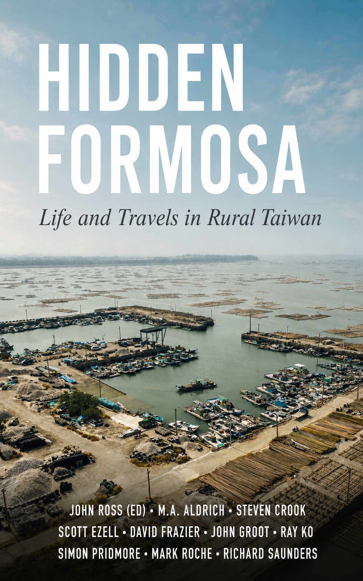 Hidden Formosa: Life and Travels in Rural Taiwan